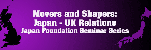Movers and Shapers: Japan UK Relations