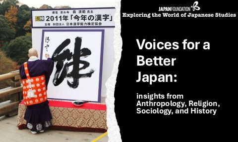 Voices for a Better Japan: Insights from Anthropology, Religion, Sociology, and History